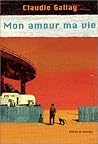 Mon amour ma vie (Rouergue littérature) (French Edition) Mon amour ma vie (Rouergue littérature) (French Edition)