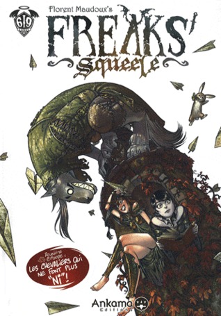 Les Chevaliers qui ne font plus "Ni"! (Freaks' Squeele, #2)