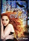 Phoenix Ashes by Lisa C. Morgan