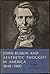 John Ruskin and Aesthetic Thought in America, 1840-1900