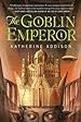 Image for The Goblin Emperor