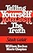 Telling Yourself the Truth--Study Guide by William Backus