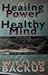 The Healing Power of a Healthy Mind: How Truth Strengthens Your Immune System