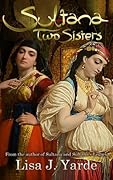 Sultana: Two Sisters