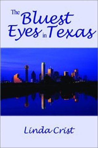The Bluest Eyes in Texas (Paperback)