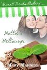Mattie's Meltaways by Mary Manners