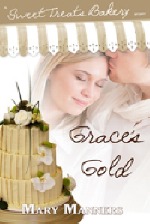 Grace's Gold (Sweet Treats Bakery #2)
