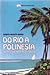 Do Rio a Polinésia: num pequeno barco à vela