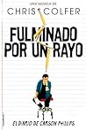 Fulminado por un rayo by Chris Colfer