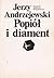 Popiół i diament by Jerzy Andrzejewski