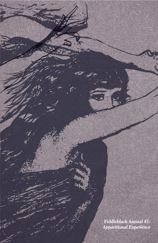 Fiddleblack Annual #1: Apparitional Experience