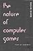 The Nature of Computer Games: Play as Semiosis (Digital Formations)
