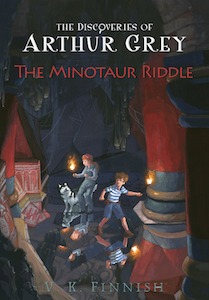 The Minotaur Riddle (The Discoveries of Arthur Grey, Book 2)