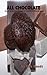 All Chocolate--Easy & Econo...