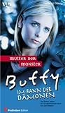 Mutter der Monster (Buffy the Vampire Slayer: Season 3, #22)