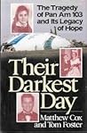 Their Darkest Day: The Tragedy of Pan Am 103 and It's Legacy of Hope