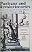 Puritans and Revolutionaries: Essays in Seventeenth-century History Presented to Christopher Hill