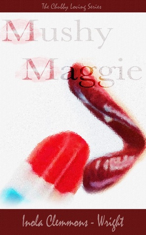 Mushy Maggie (1)