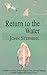 Return to the Water by John Stephens
