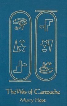 The Way of Cartouche: An Oracle of Ancient Egyptian Magic (Hardcover)