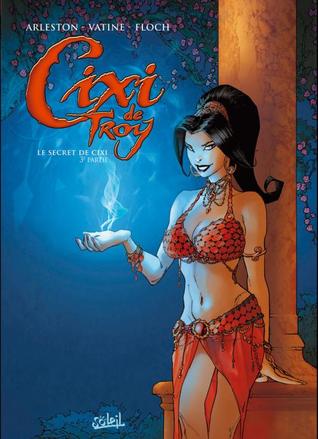 Le secret de Cixi, 3ème partie (Cixi de Troy, tome 3)