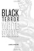 Black Terror White Soldiers...