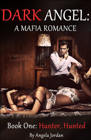 Hunter, Hunted (Dark Angel #1)