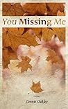 You Missing Me by Connie Oakley