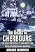 The Boats of Cherbourg: The...