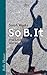 So B. it by Sarah Weeks