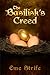 The Basilisk's Creed: Volum...