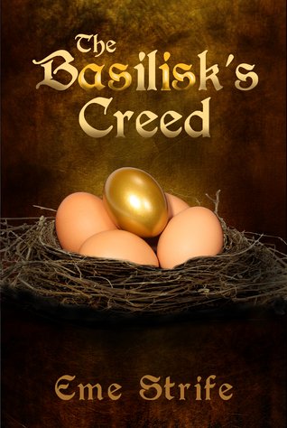 The Basilisk's Creed: Volume One (The Basilisk's Creed #1)