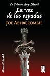 Book cover for La voz de las espadas (La primera ley, #1)
