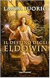Il destino degli Eldowin by Laura Iuorio