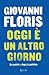 Oggi è un altro giorno