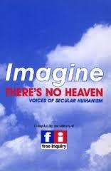 Imagine There's No Heaven: Voices of Secular Humanism