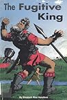 The Fugitive King