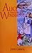 Alice's Adventures in Wonderland (Alice's Adventures in Wonderland, #1-2)