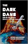 The Dark Days - End of the World by Ginger Gelsheimer