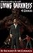 Living Darkness #1 Choices by Richard McCormack