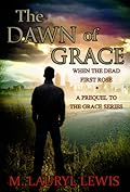 The Dawn of Grace
