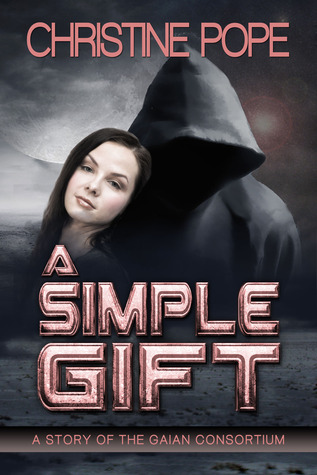 A Simple Gift (The Gaian Consortium #2.1)