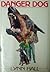 Danger Dog