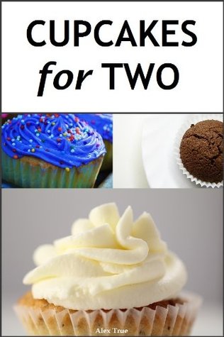 Cupcakes For Two (Kindle Edition)