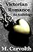 Victorian Romance An Anthology