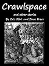 Crawlspace and Other Stories Crawlspace and Other Stories