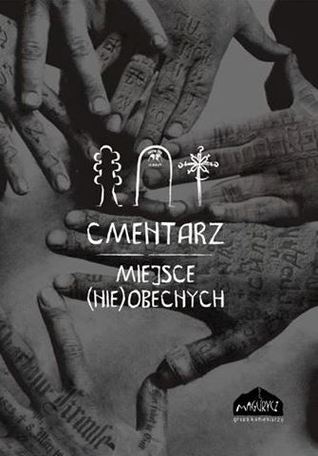 Cmentarz - miejsce (nie)obecnych