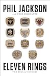 Eleven Rings by Phil Jackson