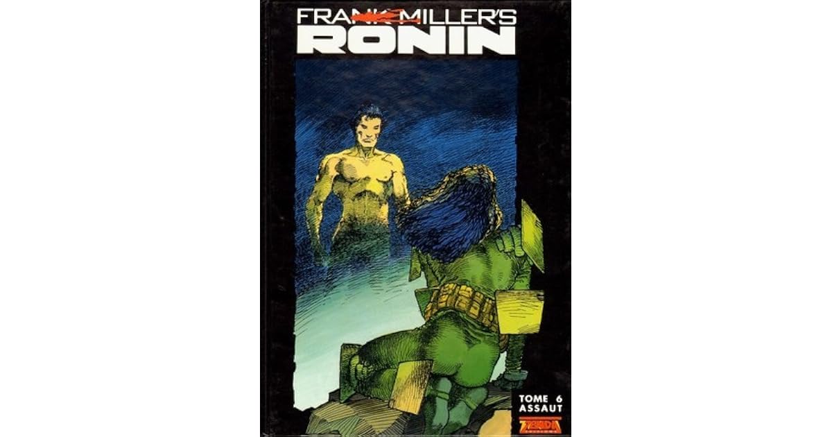 Ronin Tome 6 Assaut By Frank Miller Ronin Tome 6 Assaut By Frank Miller