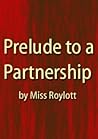 Prelude to a Partnership